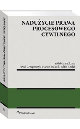 Nadużycie prawa procesowego cywilnego - Tadeusz Ereciński - Ebook - 978-83-8160-641-7