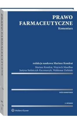 Prawo farmaceutyczne. Komentarz - Wojciech Masełbas - Ebook - 978-83-264-9058-3