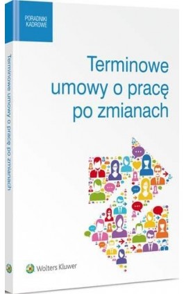 Terminowe umowy o pracę po zmianach - Monika Latos-Miłkowska - Ebook - 978-83-264-9698-1