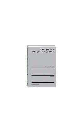 Zarządzenie zastępcze wojewody - Katarzyna Borówka - Ebook - 978-83-8124-988-1
