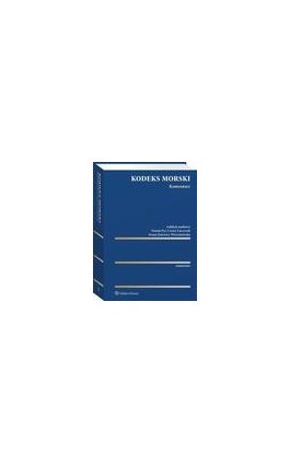 Kodeks morski. Komentarz - Dorota Pyć - Ebook - 978-83-8286-137-2