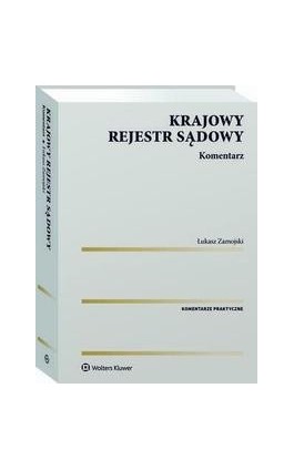 Krajowy Rejestr Sądowy. Komentarz - Łukasz Zamojski - Ebook - 978-83-8286-472-4