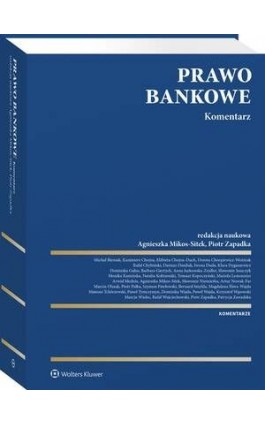 Prawo bankowe. Komentarz - Elżbieta Chojna-Duch - Ebook - 978-83-8286-351-2