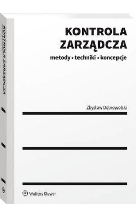 Kontrola zarządcza - Zbysław Dobrowolski - Ebook - 978-83-8286-592-9