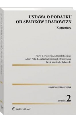 Ustawa o podatku od spadków i darowizn. Komentarz - Paweł Borszowski - Ebook - 978-83-8286-267-6