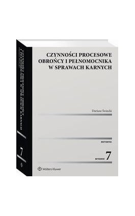 Czynności procesowe obrońcy i pełnomocnika w sprawach karnych - Dariusz Świecki - Ebook - 978-83-8328-129-2