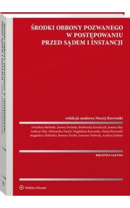 Środki obrony pozwanego w postępowaniu przed sądem I instancji - Joanna May - Ebook - 978-83-8286-912-5