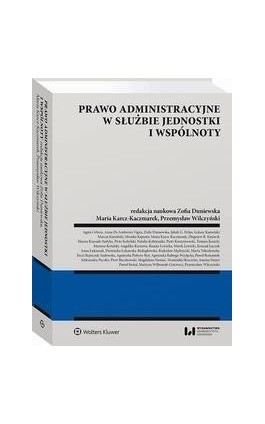 Prawo administracyjne w służbie jednostki i wspólnoty - Magdalena Sieniuć - Ebook - 978-83-8328-157-5