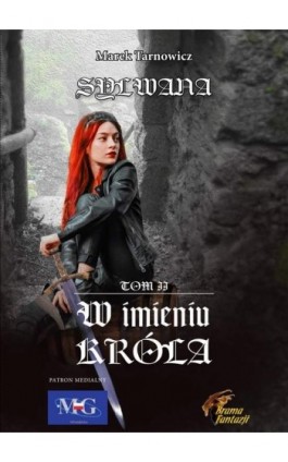 W imieniu króla. Sylwana tom II - Marek Tarnowicz - Ebook - 978-83-66192-16-4