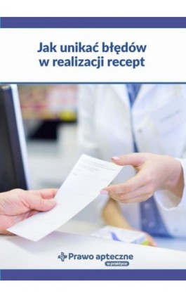 Jak unikać błędów w realizacji recept? - Praca zbiorowa - Ebook - 978-83-8344-005-7