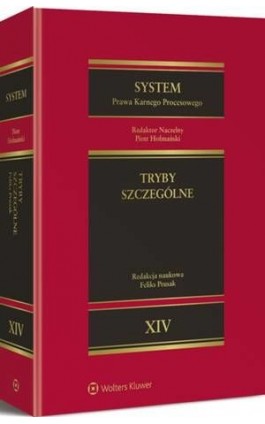 System Prawa Karnego Procesowego. Tom XIV. Tryby szczególne - Piotr Hofmański - Ebook - 978-83-264-8012-6