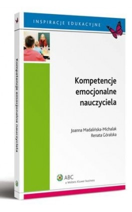 Kompetencje emocjonalne nauczyciela - Joanna Madalińska-Michalak - Ebook - 978-83-264-5338-0