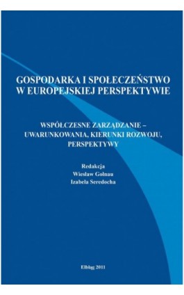 Gospodarka i społeczeństwo w europejskiej perspektywie - Wiesław Golnau - Ebook - 978-83-89113-75-7