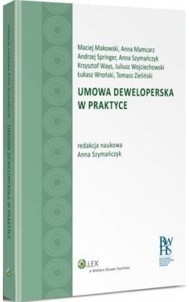 Umowa deweloperska w praktyce - Maciej Makowski - Ebook - 978-83-264-6798-1