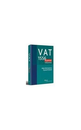 VAT. 1556 wyjaśnień i interpretacji - Ryszard Kubacki - Ebook - 978-83-264-2517-2