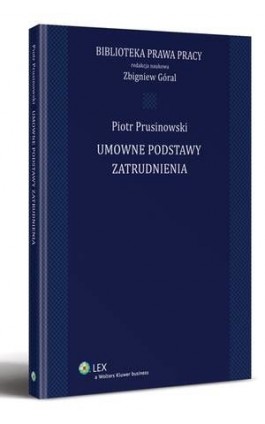 Umowne podstawy zatrudnienia - Zbigniew Góral - Ebook - 978-83-264-4955-0