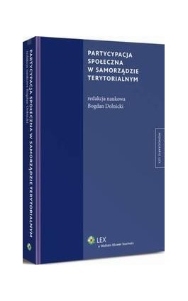 Partycypacja społeczna w samorządzie terytorialnym - Bogdan Dolnicki - Ebook - 978-83-264-6793-6
