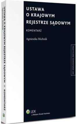 Ustawa o Krajowym Rejestrze Sądowym. Komentarz - Agnieszka Michnik - Ebook - 978-83-264-6246-7