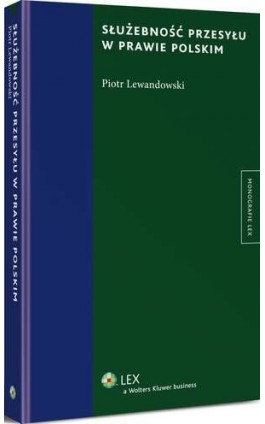 Służebność przesyłu w prawie polskim - Piotr Lewandowski - Ebook - 978-83-264-7047-9