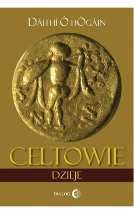 Celtowie - Ó Hógáin Daithy - Ebook - 978-83-8002-126-6