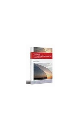Transakcje wewnątrzwspólnotowe w VAT. Analiza praktyczna - Paweł Selera - Ebook - 978-83-264-5311-3