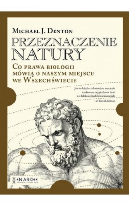 Przeznaczenie natury. Co prawa biologii mówią o naszym miejscu we Wszechświecie - Michael Denton - Ebook - 978-83-67363-24-2