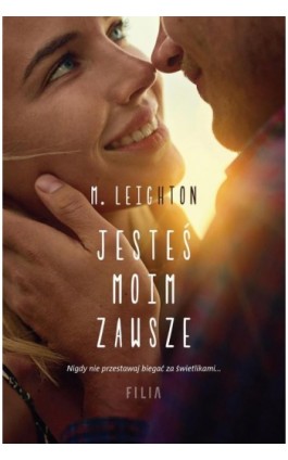 Jesteś moim zawsze - M. Leighton - Ebook - 978-83-8280-527-7