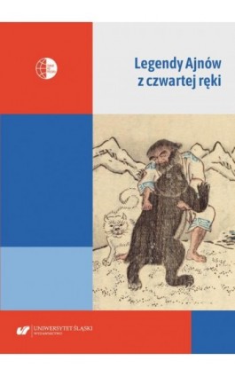 Legendy Ajnów z czwartej ręki - Ebook - 978-83-226-4287-0