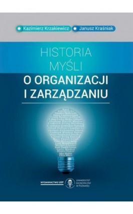 Historia myśli o organizacji i zarządzaniu - Kazimierz Krzakiewicz - Ebook - 978-83-8211-160-6