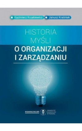 Historia myśli o organizacji i zarządzaniu - Kazimierz Krzakiewicz - Ebook - 978-83-8211-160-6