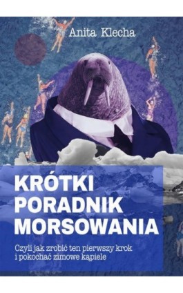 Krótki poradnik morsowania - Anita Klecha - Ebook - 978-83-8166-347-2