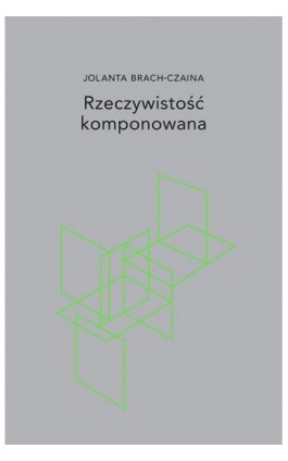 Rzeczywistość komponowana - Jolanta Brach-Czaina - Ebook - 978-83-66778-40-5