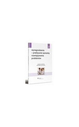 Wynagrodzenia - praktyczne sposoby rozwiązywania problemów - Stanisława Borkowska - Ebook - 978-83-264-5182-9