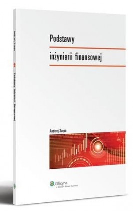 Podstawy inżynierii finansowej - Andrzej Szopa - Ebook - 978-83-264-5087-7