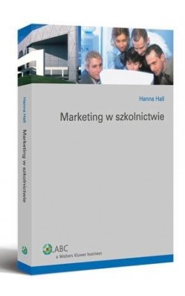 Marketing w szkolnictwie. - Hanna Hall - Ebook - 978-83-264-1894-5