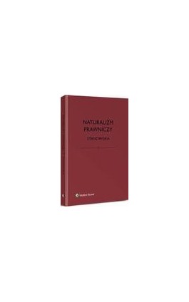 Naturalizm prawniczy. Stanowiska - Katarzyna Eliasz - Ebook - 978-83-264-9195-5