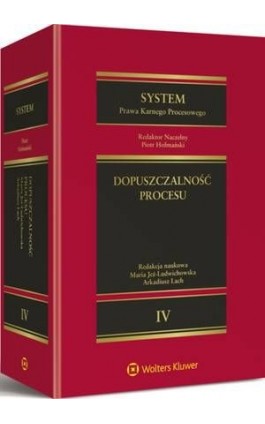 System Prawa Karnego Procesowego. Tom IV. Dopuszczalność procesu - Piotr Hofmański - Ebook - 978-83-264-9040-8