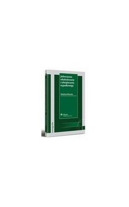 Jednorazowe odszkodowanie z ubezpieczenia wypadkowego - Wioletta Witoszko - Ebook - 978-83-264-1874-7