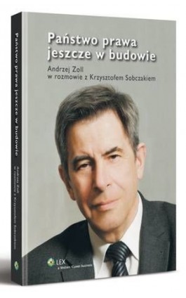 Państwo prawa jeszcze w budowie - Andrzej Zoll - Ebook - 978-83-264-6054-8