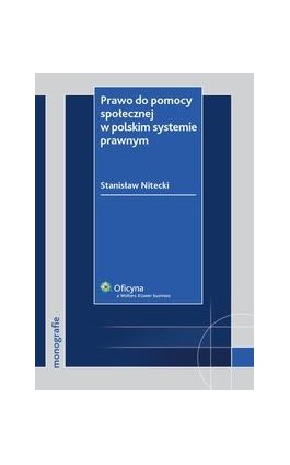 Prawo do pomocy społecznej w polskim systemie prawnym - Stanisław Nitecki - Ebook - 978-83-264-3007-7