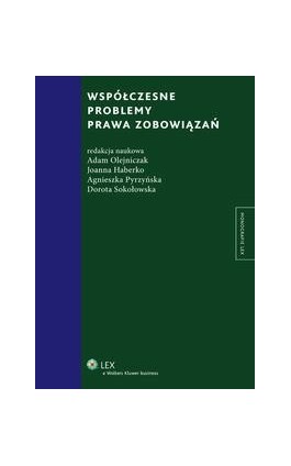 Współczesne problemy prawa zobowiązań - Adam Olejniczak - Ebook - 978-83-264-9027-9