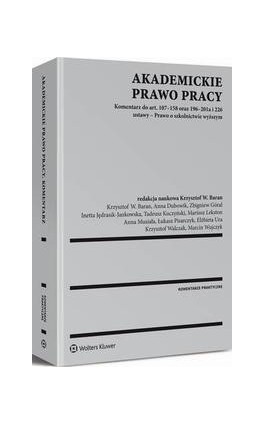 Akademickie prawo pracy - Krzysztof Walczak - Ebook - 978-83-264-9884-8