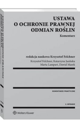 Ustawa o ochronie prawnej odmian roślin. Komentarz - Marta Lampart - Ebook - 978-83-8092-607-3