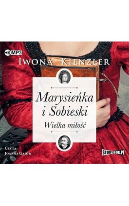 Marysieńka i Sobieski Wielka miłość - Iwona Kienzler - Audiobook - 978-83-65864-77-2