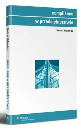 Compliance w przedsiębiorstwie - Bartosz Makowicz - Ebook - 978-83-264-3076-3