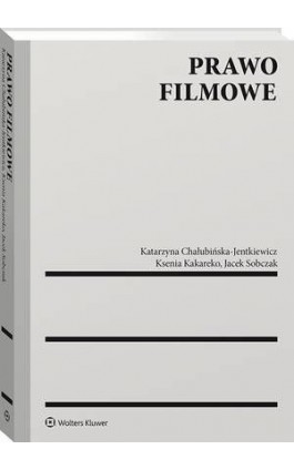 Prawo filmowe - Jacek Sobczak - Ebook - 978-83-8223-279-0