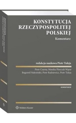 Konstytucja Rzeczypospolitej Polskiej. Komentarz - Piotr Czarny - Ebook - 978-83-8187-305-5