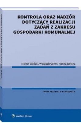 Kontrola oraz nadzór dotyczący realizacji zadań z zakresu gospodarki komunalnej - Wojciech Gonet - Ebook - 978-83-8223-280-6