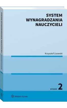 System wynagradzania nauczycieli - Krzysztof Lisowski - Ebook - 978-83-8187-627-8