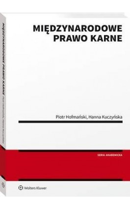 Międzynarodowe prawo karne - Piotr Hofmański - Ebook - 978-83-8187-614-8